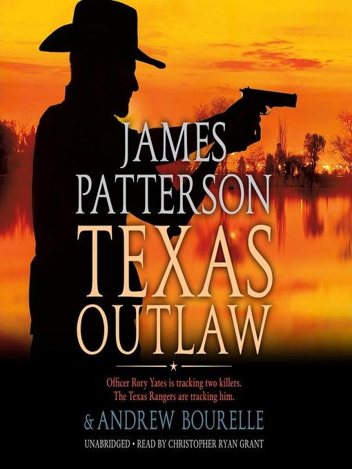 Title details for Texas Outlaw by James Patterson - Available